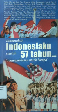 Image of Dimanakah Indonesiaku Setelah 57 tahun : renungan kami untuk bangsa